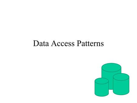 Data Access Patterns. Motivation Most software systems require persistent data (i.e. data that persists between program executions). In general, distributing.