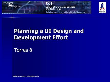 William H. Bowers – Planning a UI Design and Development Effort Torres 8.