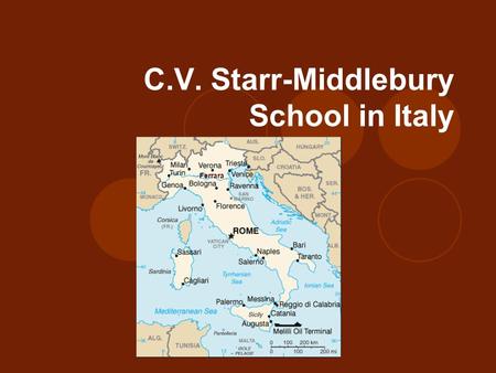 C.V. Starr-Middlebury School in Italy Ferrara. Today’s Agenda Site Information: Florence/Ferrara/Rome Academic Program Housing Information Costs/Money.