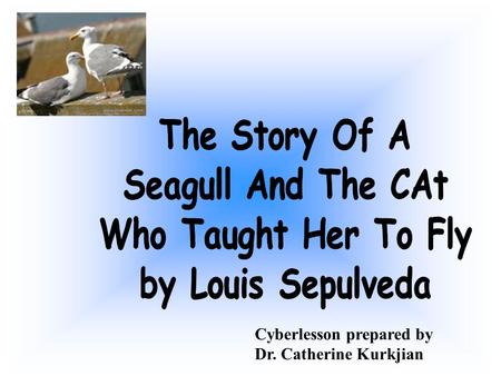 The Story Of A Seagull And The CAt Who Taught Her To Fly