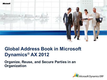 Global Address Book in Microsoft Dynamics® AX 2012