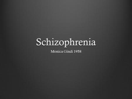 schizophrenia case study video