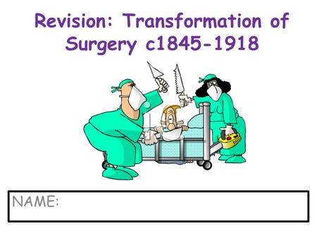 Revision: Transformation of Surgery c