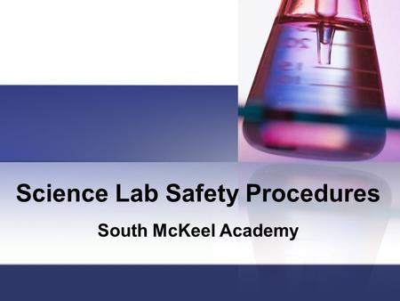 Science Lab Safety Procedures South McKeel Academy.