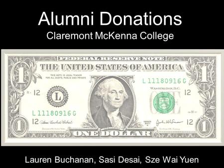 Alumni Donations Claremont McKenna College Lauren Buchanan, Sasi Desai, Sze Wai Yuen.