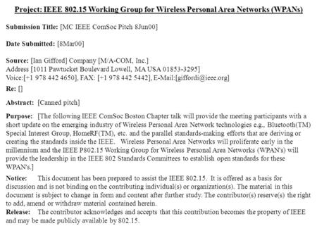 Doc.: IEEE 802.15-00/124r1 Submission May 2000 Ian Gifford, M/A-COM, Inc.Slide 1 Project: IEEE 802.15 Working Group for Wireless Personal Area Networks.