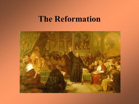 The Reformation. I. Intellectual changes in Europe, 1500 -