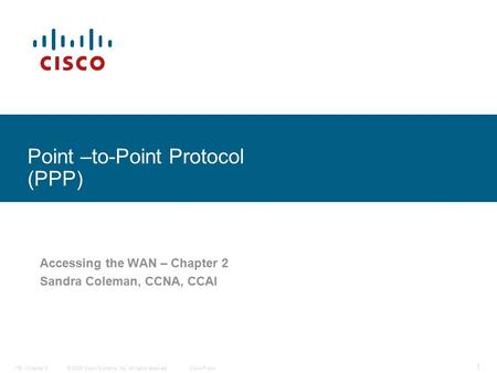 Point –to-Point Protocol (PPP)