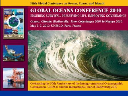 2010 is a year of major importance for the world’s oceans 2010 is a year of major importance for the world’s oceans Nations around the world are expected.