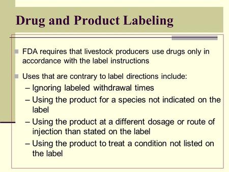 Drug and Product Labeling