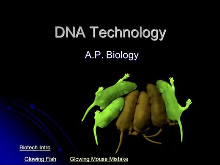 DNA Technology A.P. Biology Biotech Intro Glowing Fish