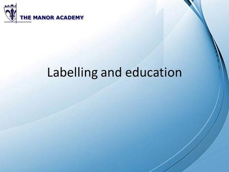 Labelling and education. Watch this clip....  5Z8  5Z8 How does this link.