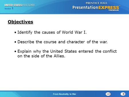 Objectives Identify the causes of World War I.