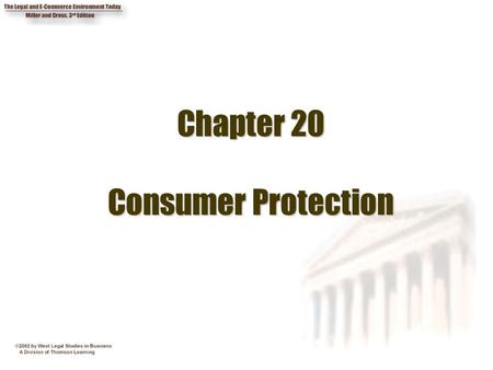 Chapter 20 Consumer Protection. 2 Chapter Objectives 1.Summarize the major consumer protection laws. 2. Indicate some specific ways in which consumers.