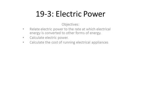 19-3: Electric Power Objectives: