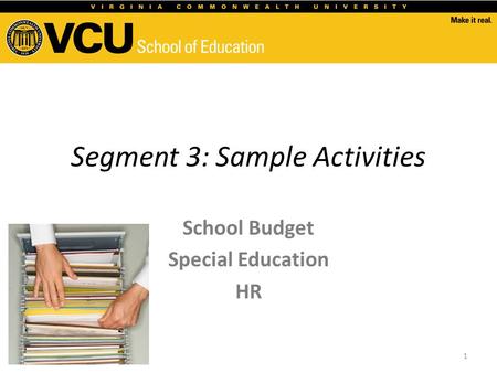 Segment 3: Sample Activities School Budget Special Education HR 1.