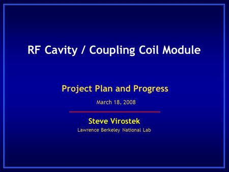 RF Cavity / Coupling Coil Module