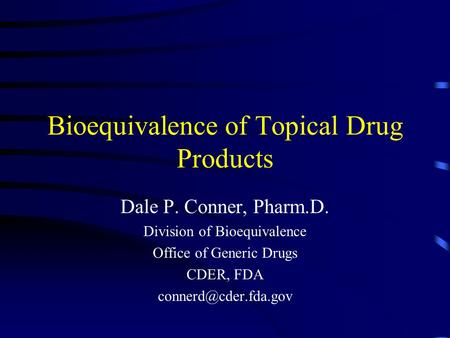Bioequivalence of Topical Drug Products
