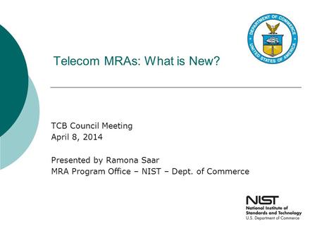 Telecom MRAs: What is New?