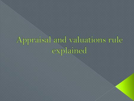 Appraisal2 nd appraisalDesk reviewField review Any review of an appraisal Compliance inspection AU findings if a value is given (LP Open Access loans.
