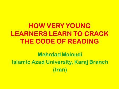 HOW VERY YOUNG LEARNERS LEARN TO CRACK THE CODE OF READING