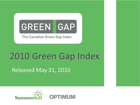 2010 Green Gap Index 2010 Green Gap Index Released May 31, 2010.