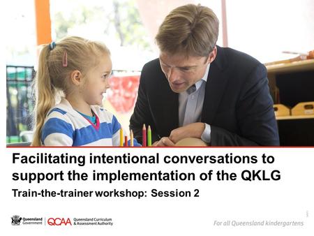 Facilitating intentional conversations to support the implementation of the QKLG Train-the-trainer workshop: Session 2 14871.