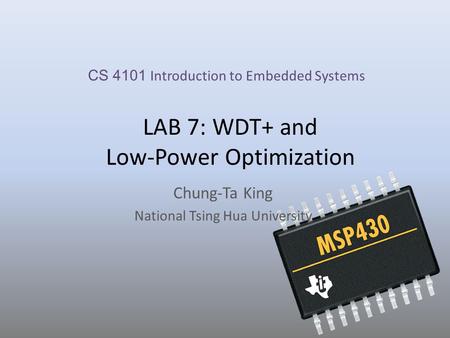 LAB 7: WDT+ and Low-Power Optimization