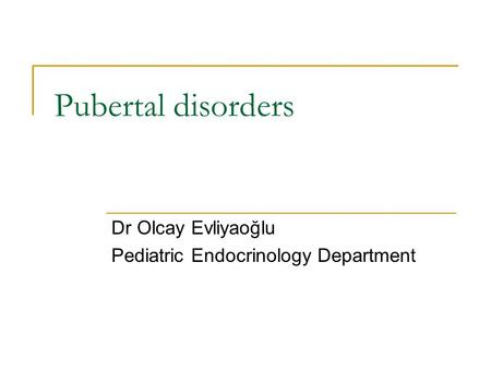 Dr Olcay Evliyaoğlu Pediatric Endocrinology Department