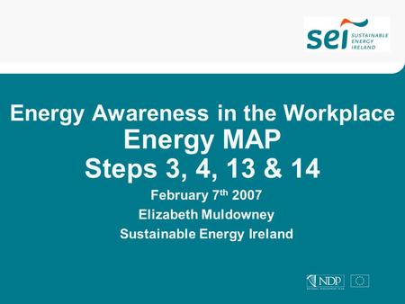 Energy Awareness in the Workplace Energy MAP Steps 3, 4, 13 & 14
