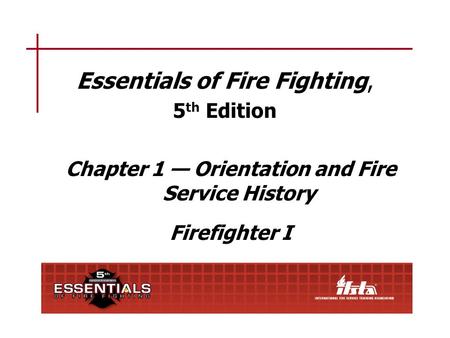 Firefighter I Course Goal