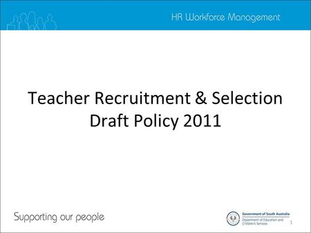 1 Teacher Recruitment & Selection Draft Policy 2011.