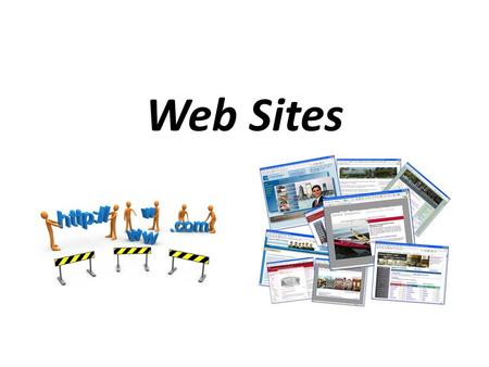 Web Sites. When the Internet first came popular, people wanted a way to get: – Known – Get their opinions out – Make money Creating a web site was a way.