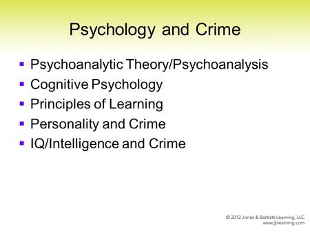 Psychology and Crime Psychoanalytic Theory/Psychoanalysis