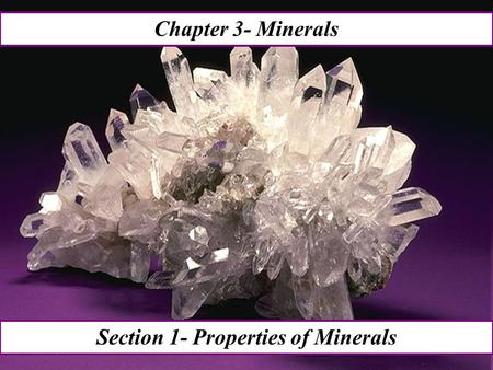 Section 1- Properties of Minerals