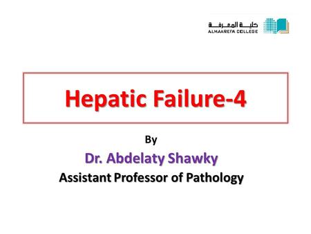By Dr. Abdelaty Shawky Assistant Professor of Pathology
