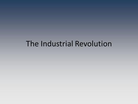 The Industrial Revolution. Scientific Revolution Review Scientific Method – Francis Bacon; Used observation & experiments to test hypothesis Nicolas Copernicus.