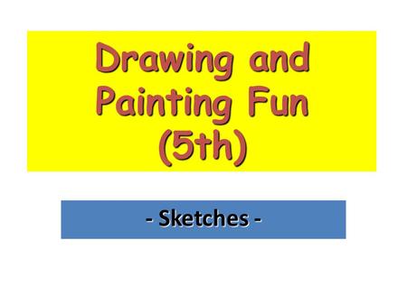 Drawing and Painting Fun (5th) - Sketches -. We’re going to learn to draw people using basic shapes as outlines. You can use: Circle Oval Rectangle Square.