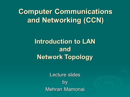 Computer Communications and Networking (CCN)