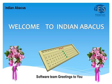 Software team Greetings to You Indian Abacus. Please follow the 5 easy steps to install this software.  Level Exam question paper.  Grading Exam question.