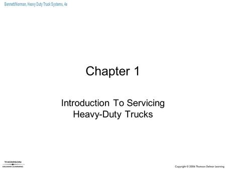 Introduction To Servicing Heavy-Duty Trucks
