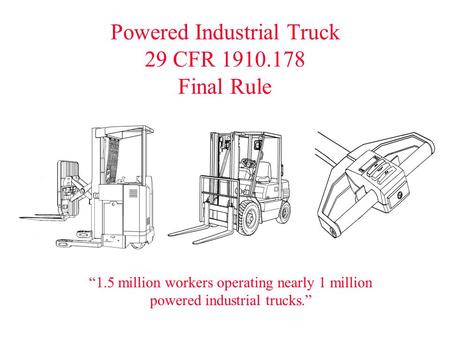 Powered Industrial Truck 29 CFR Final Rule