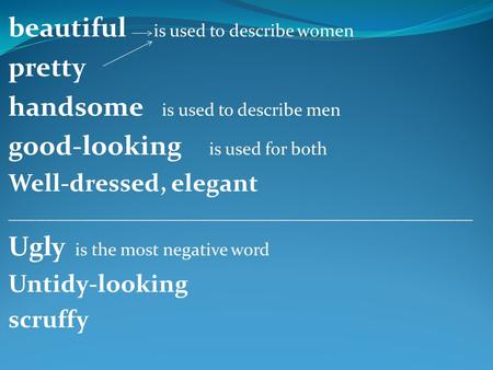 beautiful is used to describe women pretty
