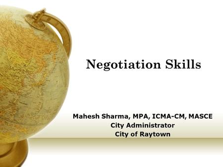 Mahesh Sharma, MPA, ICMA-CM, MASCE City Administrator City of Raytown