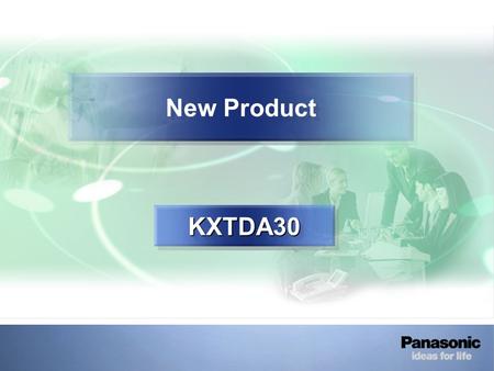 New Product KXTDA30KXTDA30. TDA30 Strategy Maximum Port Maximum Trunk Maximum Extension TDA30 32 (+4 IP) 12 4040 4040 The CCU is supplied 0 lines, 4 SLT.