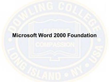 Microsoft Word 2000 Foundation