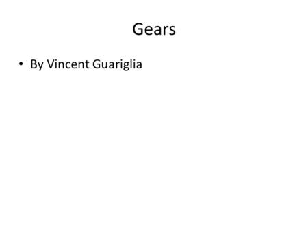 Gears By Vincent Guariglia. Worm gear Worm gears are used when large gear reductions are needed. It is common for worm gears to have reductions of 20:1,
