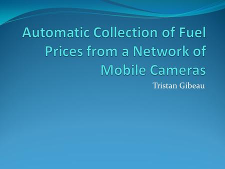 Automatic Collection of Fuel Prices from a Network of Mobile Cameras
