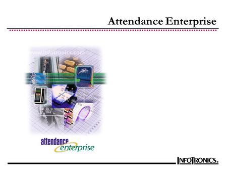 Attendance Enterprise. System Overview MS Windows Server Windows Workstation Browser Based Client Employee Self Service Data Collection PayrollReports.