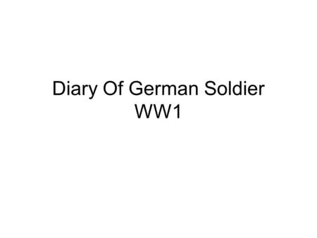 Diary Of German Soldier WW1